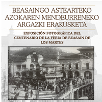 Argazki erakusketa: astearteko azokaren mendeurrena