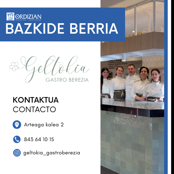 BAZKIDE BERRIA: GELTOKIA GASTRO BEREZIA