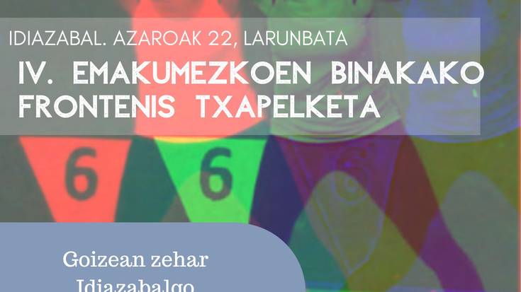 IV. Emakumezkoen Binakako Frontenis Txapelketa