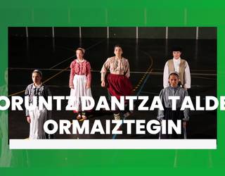 Goruntz Dantza Taldearen ikuskizuna Ormaiztegiko festetan
