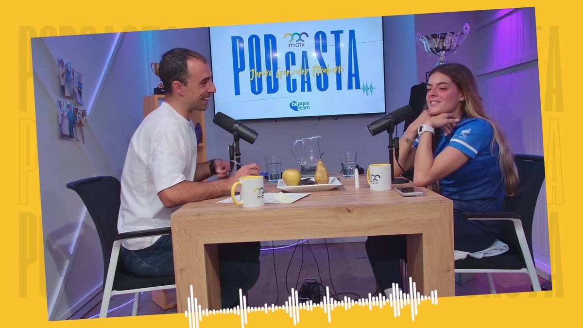 Matx podcasta: Janire Gonzalez-Etxabarri (aurrerapena)
