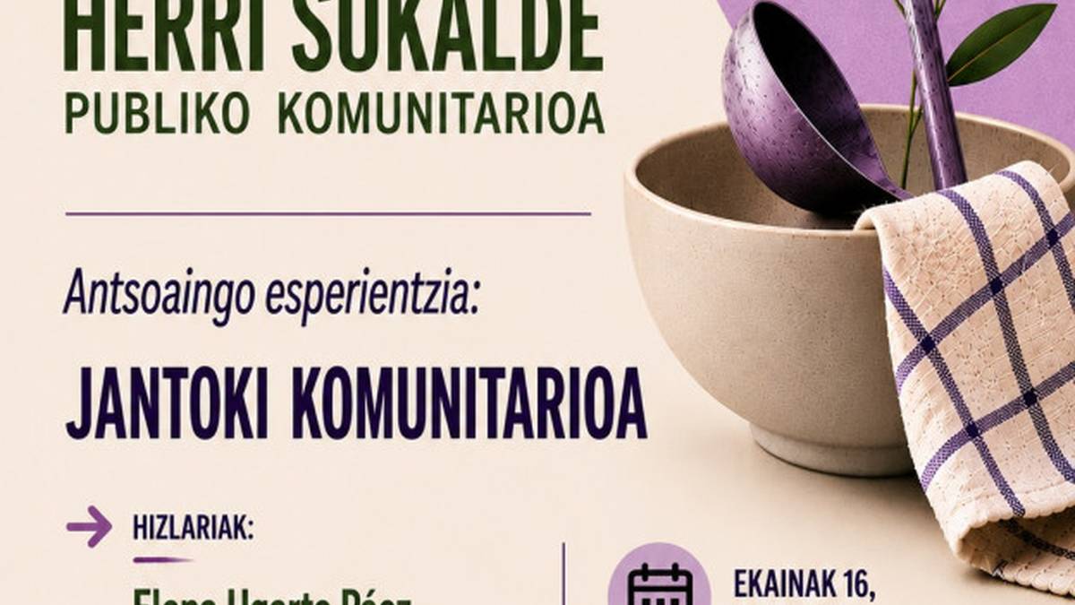 Zaintzak demokratizatzeko, herri sukalde publiko komunitarioa. Antsoaingo esperientzia