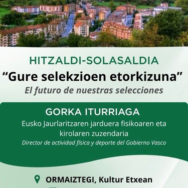 Hitzaldi-solasaldia:  Gure selekzioen etorkizuna